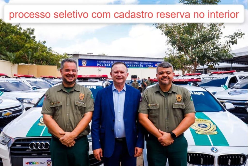 SEAP Maranhão abre processo seletivo com cadastro reserva no interior